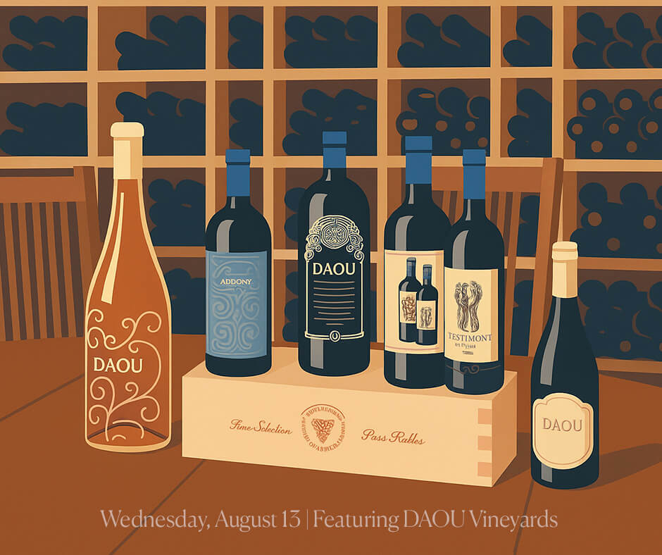 Illustration of six wine bottles, including various DAOU labels, displayed on and around a wooden crate with a wine cellar background. Text at the bottom reads, “Last Tastes of Summer | Wednesday, August 13 | Featuring DAOU Vineyards.”.
